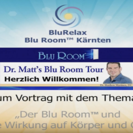 „Der BLU ROOM™ “ Vortrag von Dr. Matthew Martinez